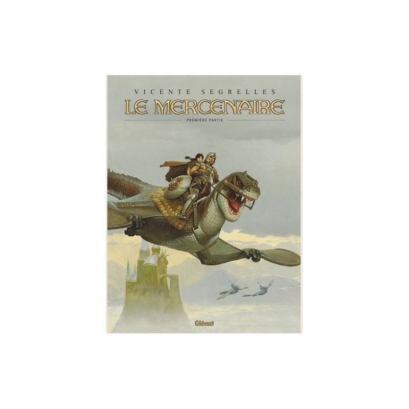LE MERCENAIRE  INTEGRALE TOME 01
