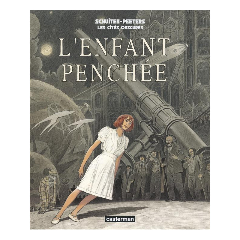 LES CITES OBSCURES TOME 6  L  ENFANT PENCHEE