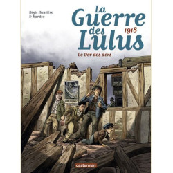 LA GUERRE DES LULUS  T05  1918  LE DER DES DERS