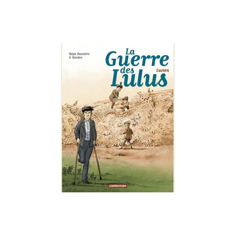 LA GUERRE DES LULUS  T06  LUCIEN
