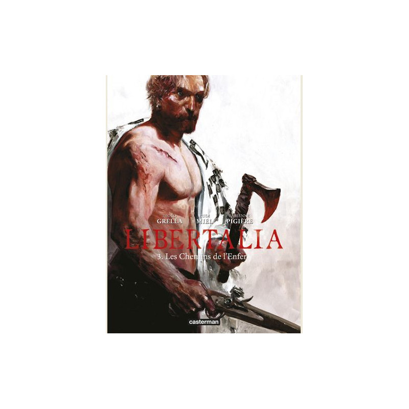 LIBERTALIA  VOL03  LES CHEMINS DE L ENFER