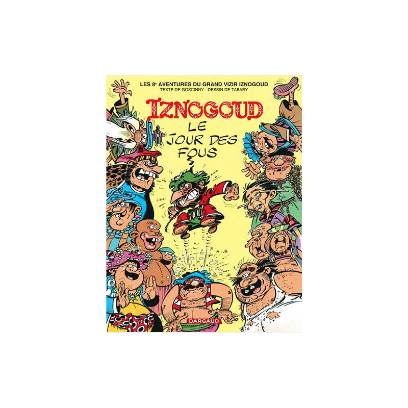 IZNOGOUD  TOME 8  LE JOUR DES FOUS