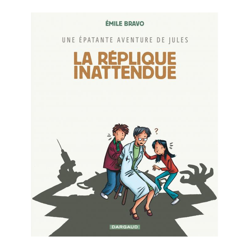 UNE EPATANTE AVENTURE DE JULES  TOME 2  LA REPLIQUE INATTENDUE
