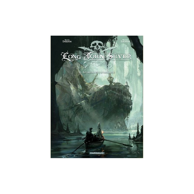 LONG JOHN SILVER  TOME 3  LABYRINTHE D EMERAUDE