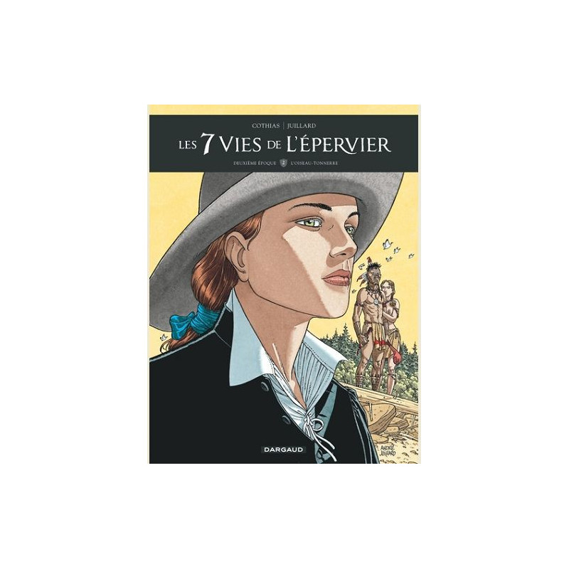 LES 7 VIES DE L EPERVIER  DEUXIEME EPOQUE  TOME 2  L OISEAUTONNERRE