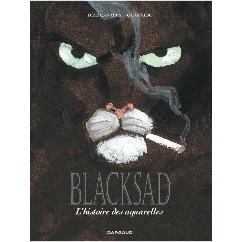 BLACKSAD  HORSSERIE  L HISTOIRE DES AQUARELLES  INTEGRALE