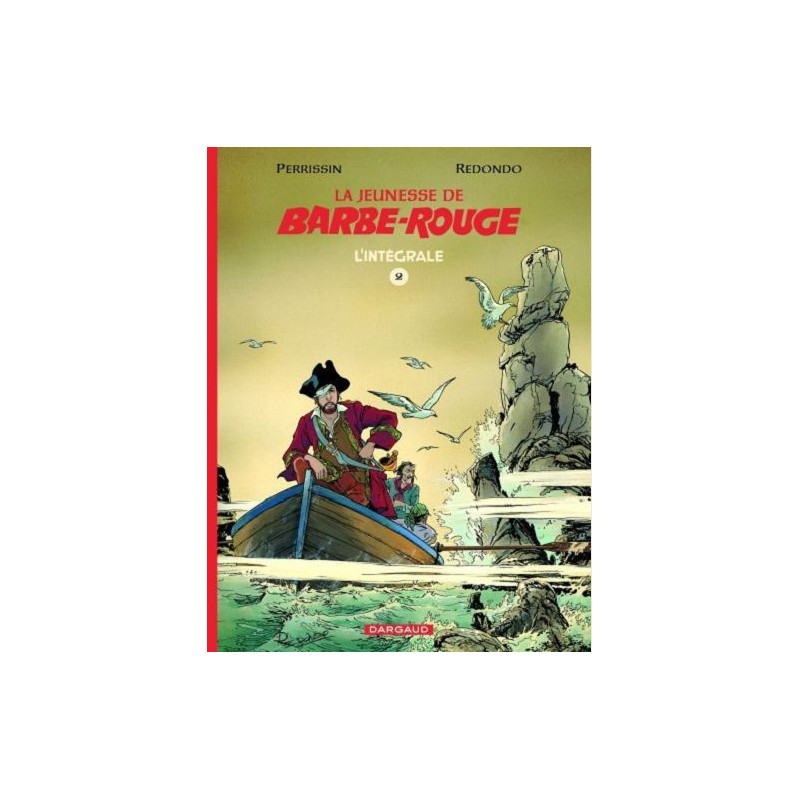 LA JEUNESSE DE BARBEROUGE INTEGRALE  TOME 2