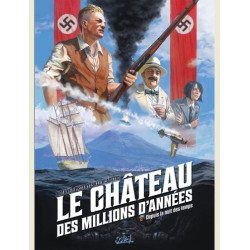 LE CHATEAU DES MILLIONS D ANNEES T02  DEPUIS LA NUIT DES TEMPS   