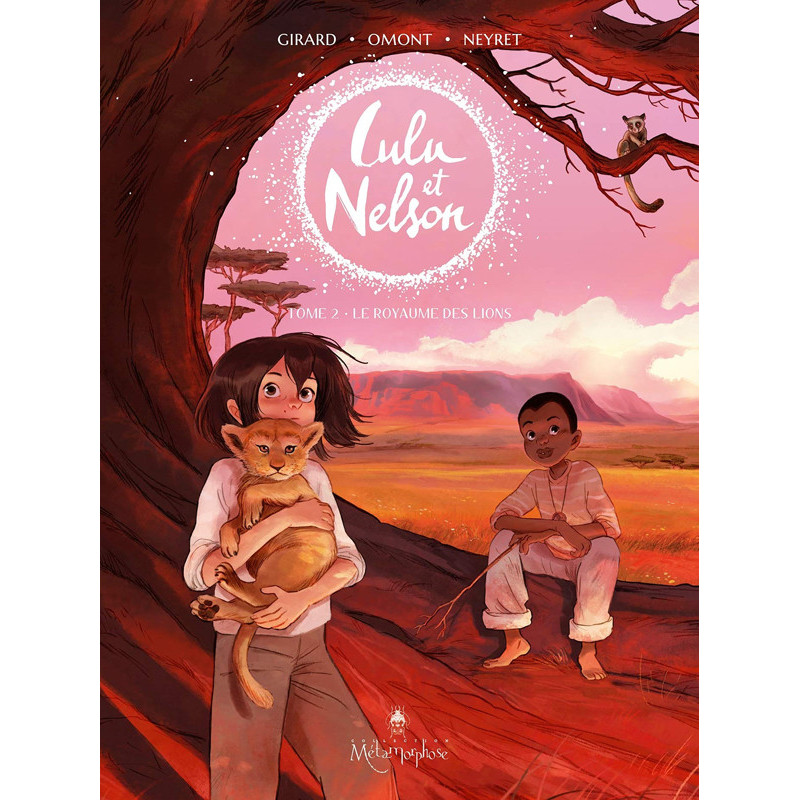 LULU ET NELSON T02  LE ROYAUME DES LIONS