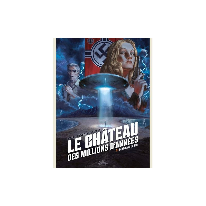 LE CHATEAU DES MILLIONS D ANNEES T03  LE MARTEAU DE THOR