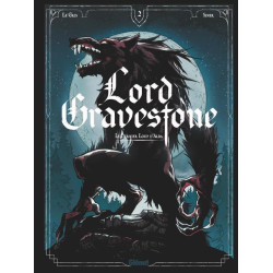LORD GRAVESTONE  TOME 02  LE DERNIER LOUP D ALBA