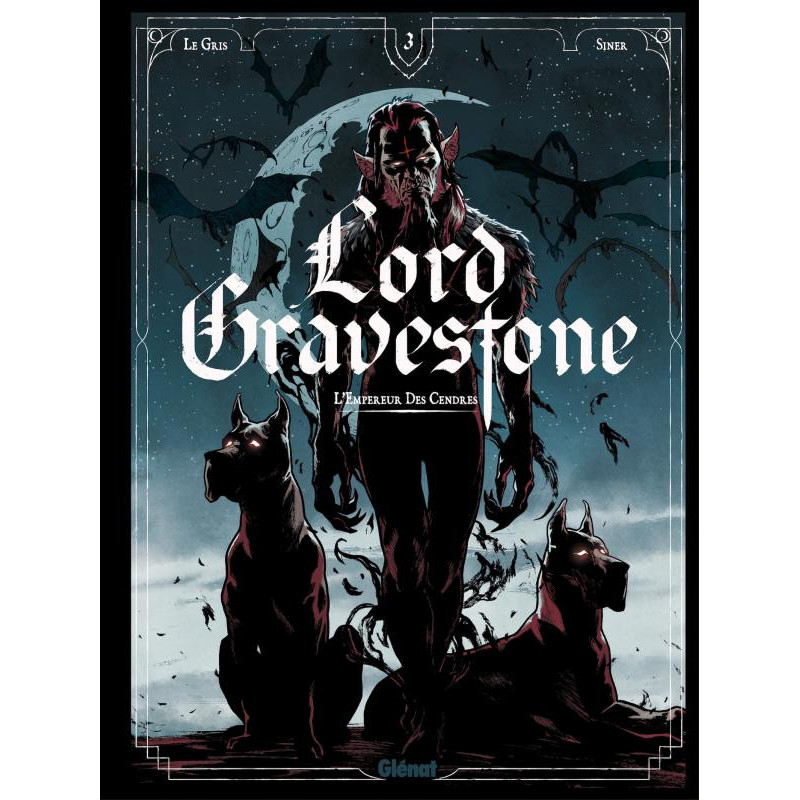 LORD GRAVESTONE  TOME 03  L EMPEREUR DES CENDRES