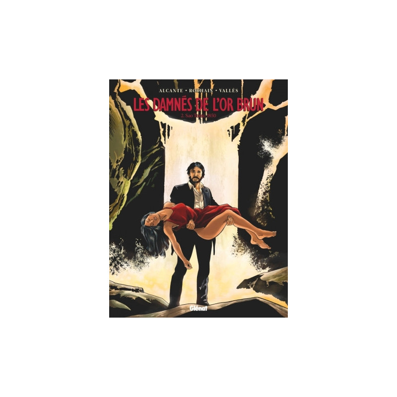 LES DAMNES DE L OR BRUN  TOME 02  SAO TOME  1850