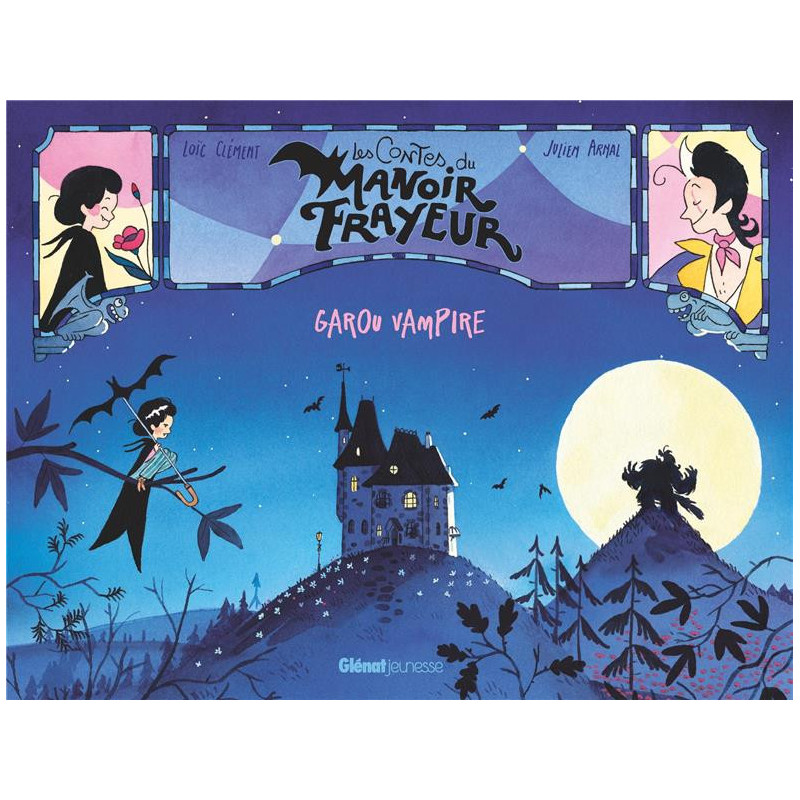 LES CONTES DU MANOIR FRAYEUR  GAROU VAMPIRE  LES CONTES DU MANOIR FRAY