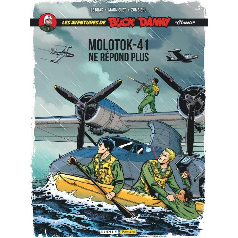 BUCK DANNY CLASSIC  TOME 10  MOLOTOK41 NE REPOND PLUS