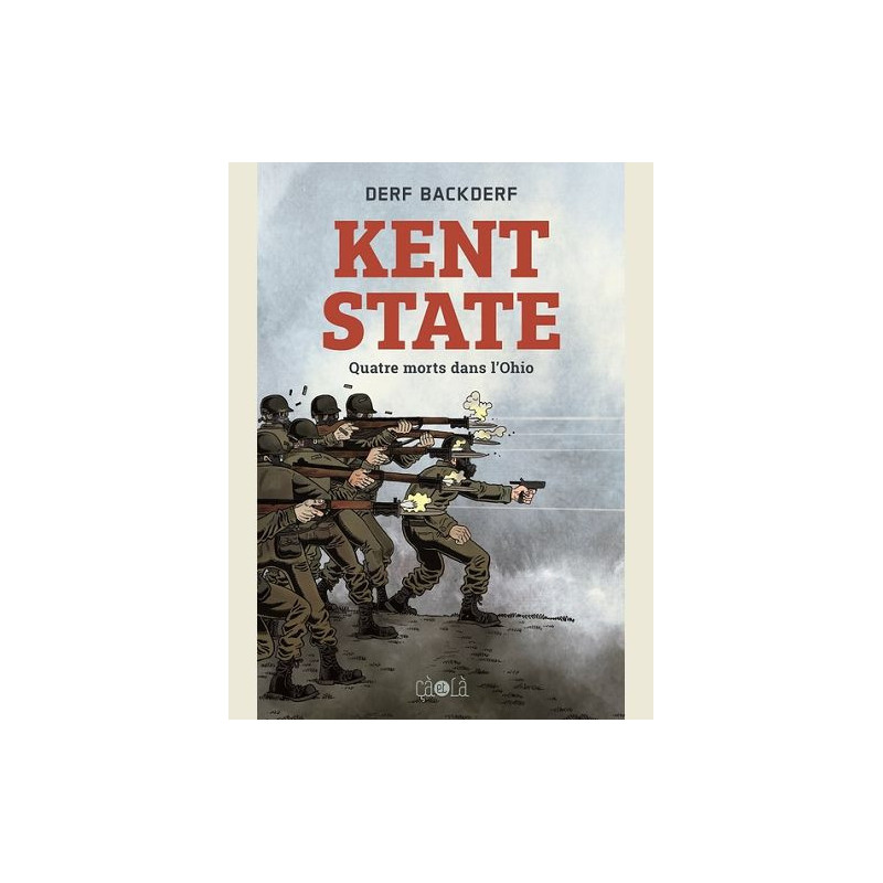 KENT STATE  QUATRE MORTS DANS L OHIO  ILLUSTRATIONS  COULEUR