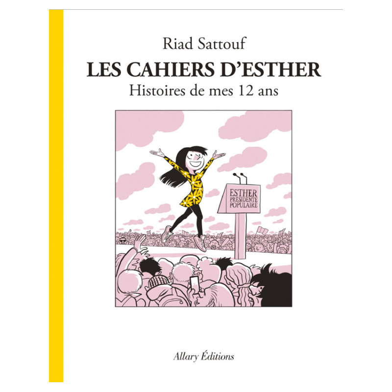 LES CAHIERS D ESTHER  TOME 3 HISTOIRES DE MES 12 ANS