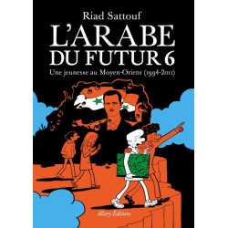 L ARABE DU FUTUR  VOLUME 6