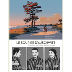 LE SOURIRE D AUSCHWITZ  L HISTOIRE DE LISETTE MORU  RESISTANTE BRETONN