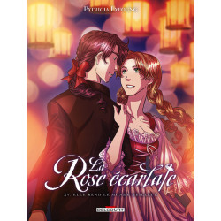 LA ROSE ECARLATE T15  ELLE REND LE MONDE MEILLEUR