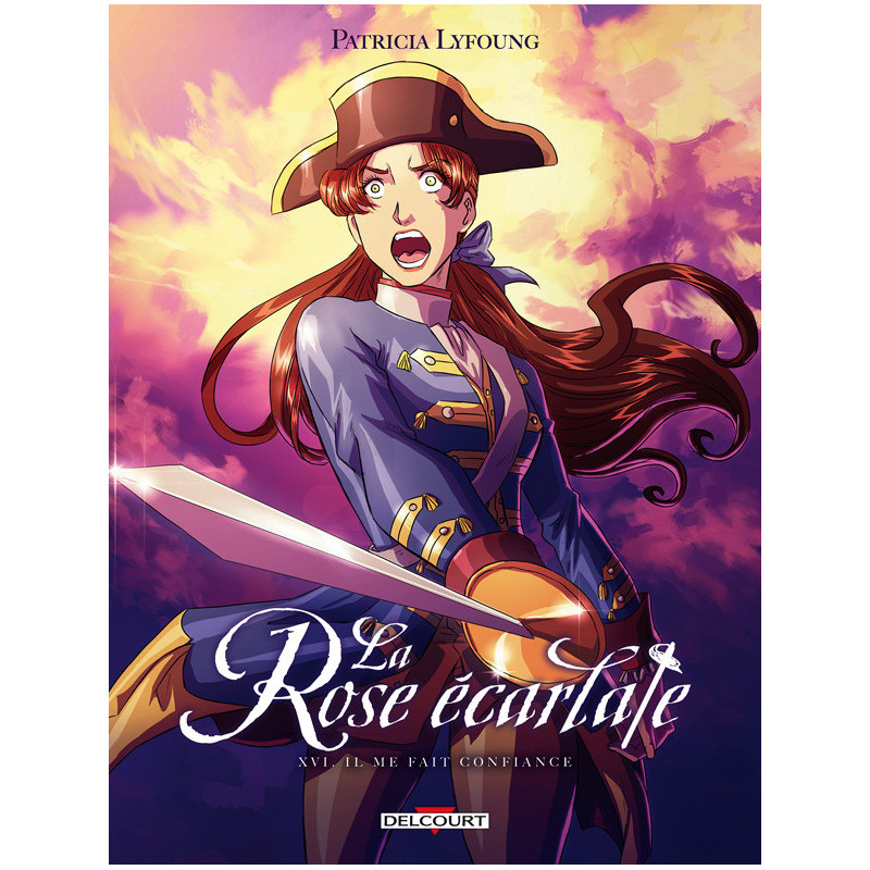 LA ROSE ECARLATE T16 - IL ME FAIT CONFIANCE