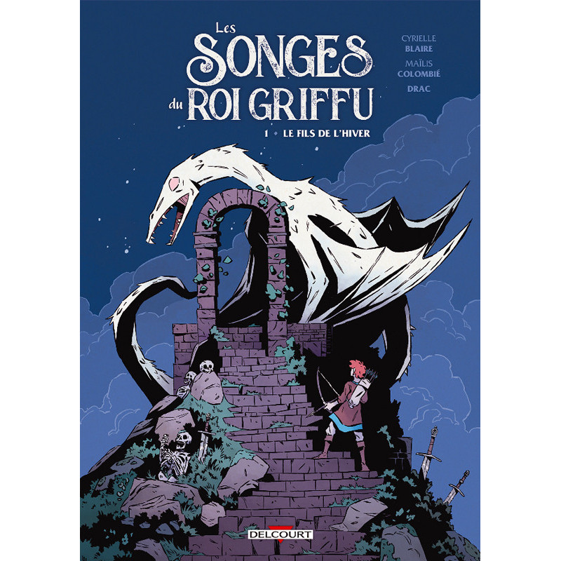 LES SONGES DU ROI GRIFFU T01  LE FILS DE L HIVER