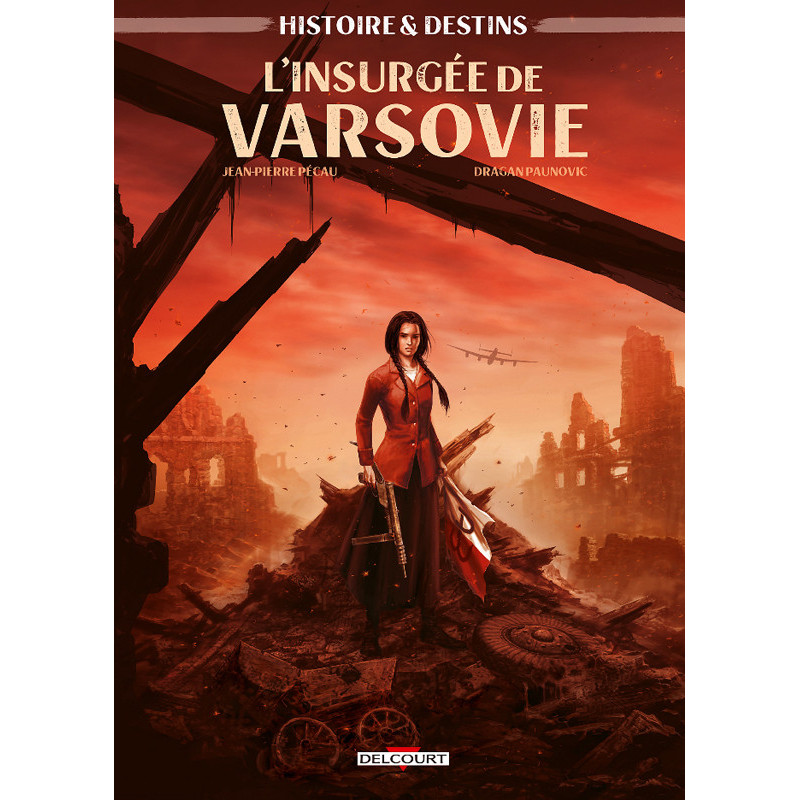 HISTOIRE ET DESTINS  ONESHOT  HISTOIRE ET DESTINS  L INSURGEE DE VARSO