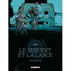 LE SERPENT ET LA LANCE T02  MAISONVIDE