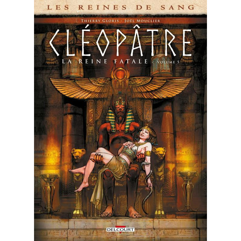 LES REINES DE SANG - CLEOPATRE LA REINE FATALE T05