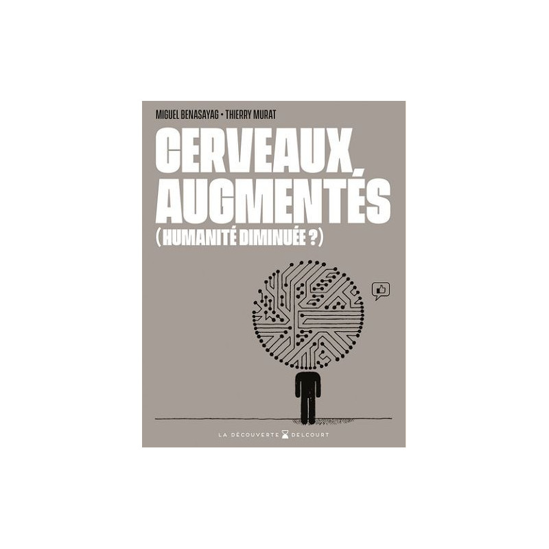 CERVEAUX AUGMENTES  HUMANITE DIMINUEE    ONESHOT  CERVEAUX AUGMENTES  