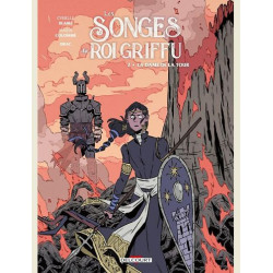 LES SONGES DU ROI GRIFFU T02  LA DAME DE LA TOUR