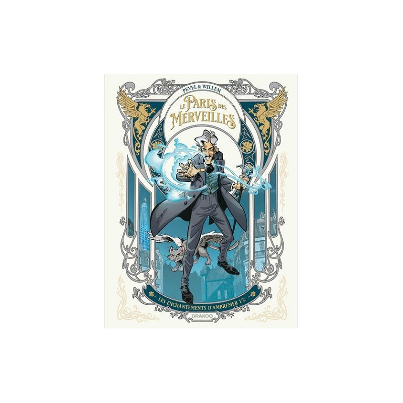 LE PARIS DES MERVEILLES  T01  LE PARIS DES MERVEILLES  VOL  01  LES EN