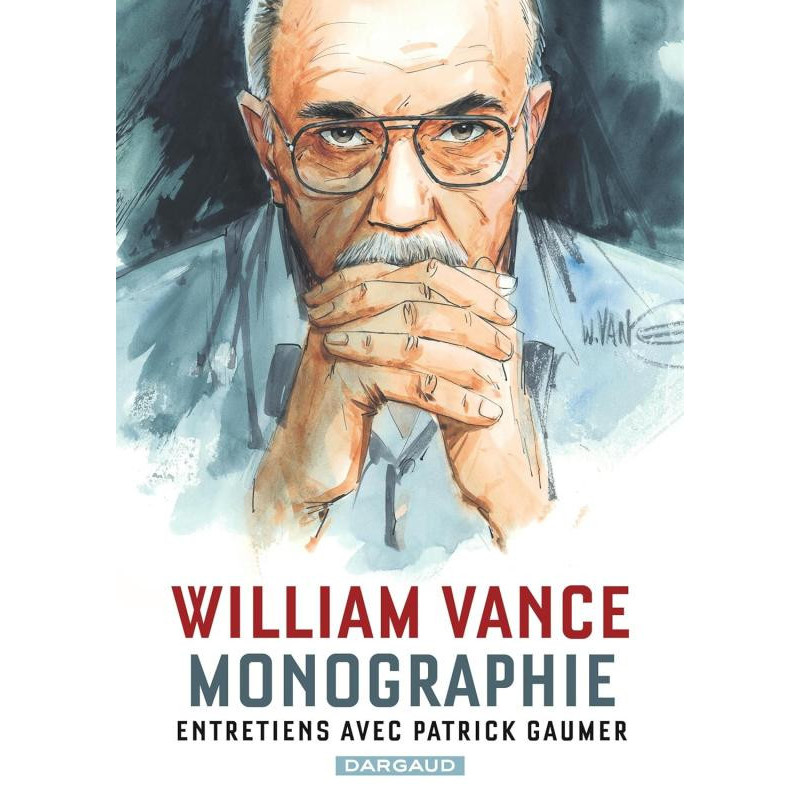 MONOGRAPHIE WILLIAM VANCE  ENTRETIENS AVEC PATRICK GAUMER