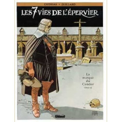 LES 7 VIES DE L EPERVIER  TOME 07  LA MARQUE DU CONDOR