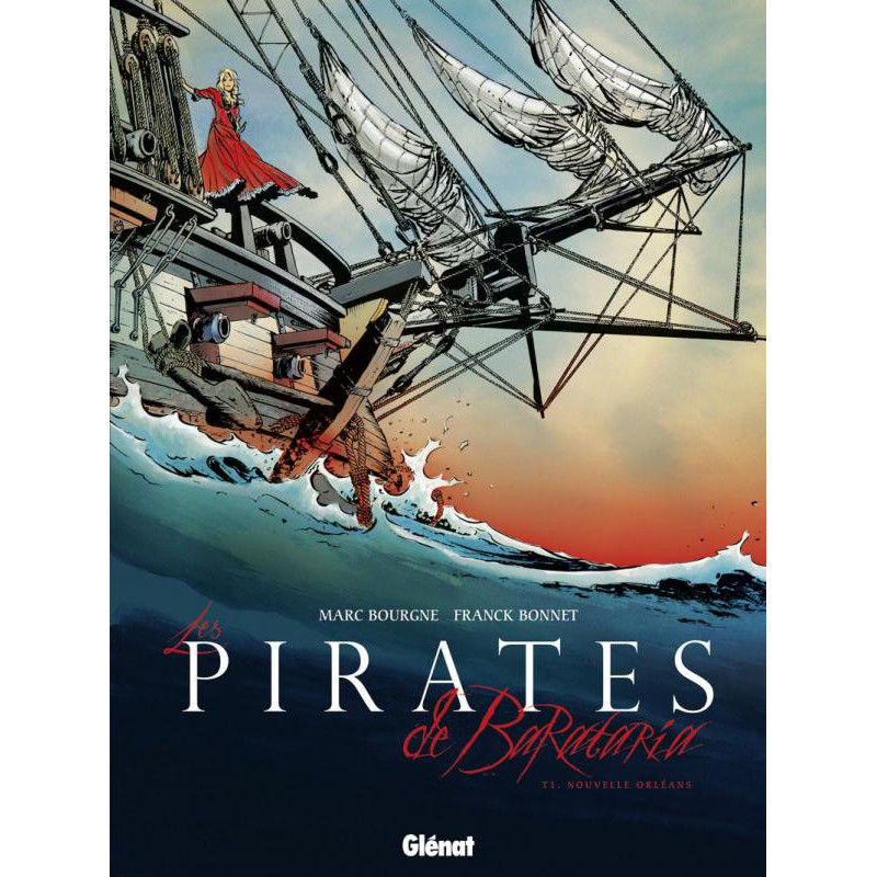 LES PIRATES DE BARATARIA  TOME 01  NOUVELLE ORLEANS