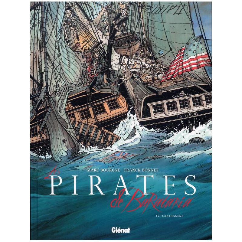 LES PIRATES DE BARATARIA  TOME 02  CARTHAGENE