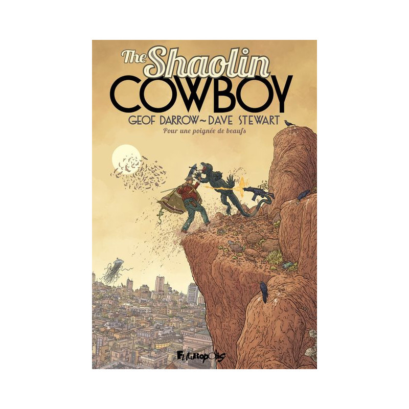 THE SHAOLIN COWBOY  VOL04  POUR UNE POIGNEE DE BEAUFS
