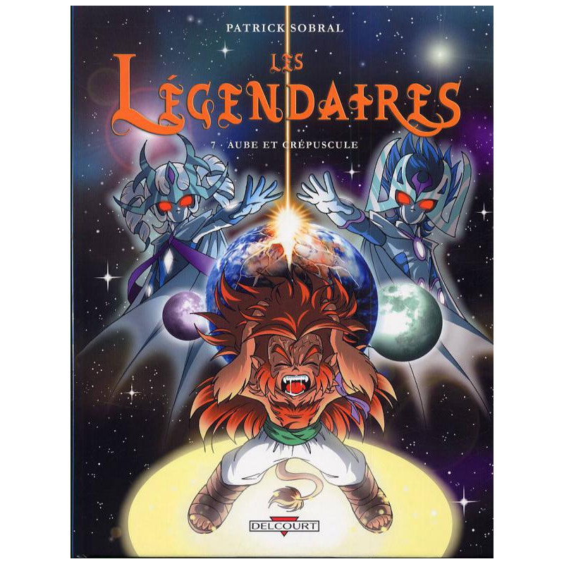 LES LEGENDAIRES T07 - AUBE ET CREPUSCULE