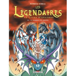 LES LEGENDAIRES T10  LE CYCLE D ANATHOS  LA MARQUE DU DESTIN