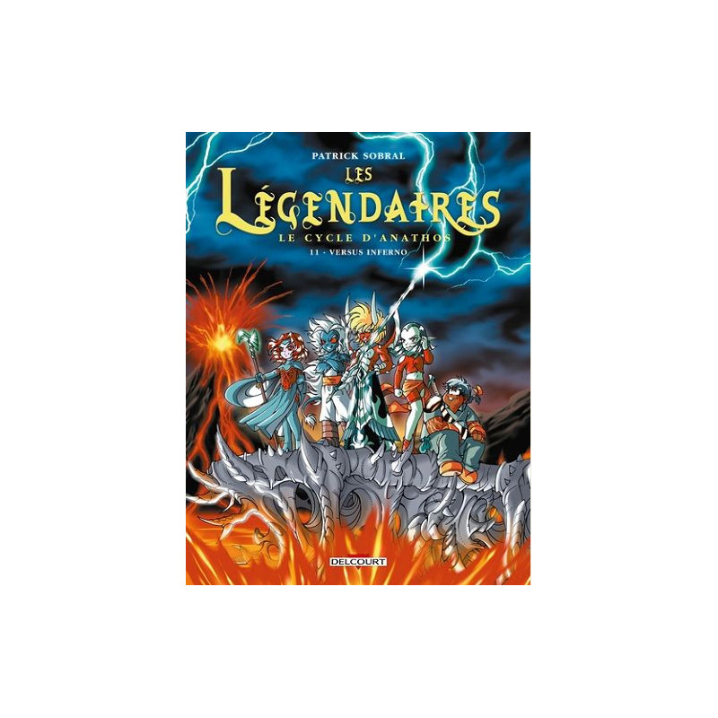 LES LEGENDAIRES T11  LE CYCLE D ANATHOS  VERSUS INFERNO