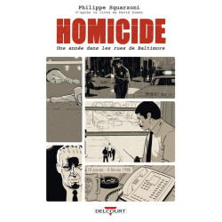 HOMICIDE  UNE ANNEE DANS LES RUES DE BALTIMORE T01  18 JANVIER  4 FEVR