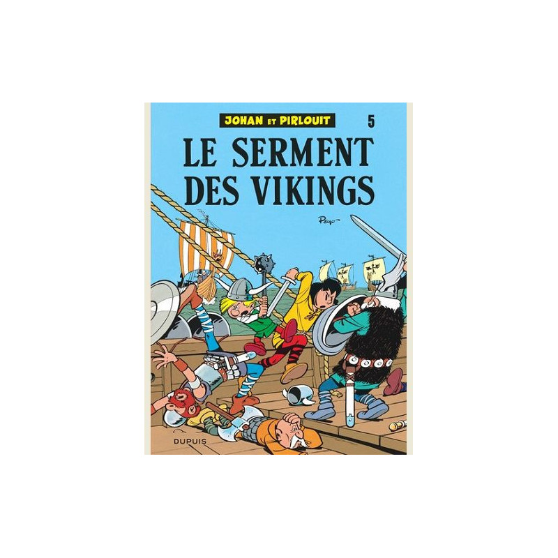 JOHAN ET PIRLOUIT  TOME 5  LE SERMENT DES VIKINGS