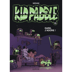 KID PADDLE - TOME 10 - DARK JADORE