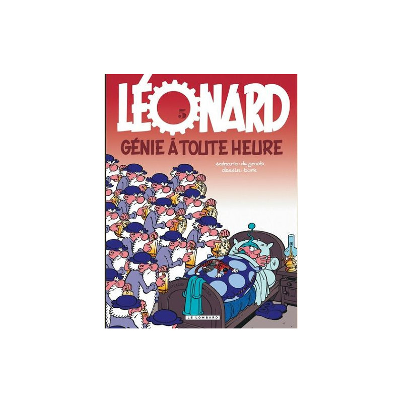 LEONARD  TOME 5  GENIE A TOUTE HEURE