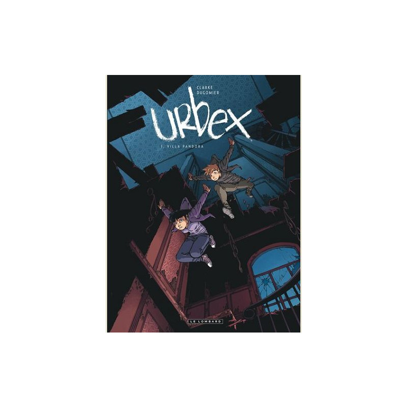 URBEX   TOME 1  VILLA PANDORA