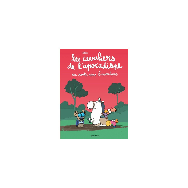 LES CAVALIERS DE L APOCADISPE  TOME 4  EN ROUTE VERS L AVENTURE