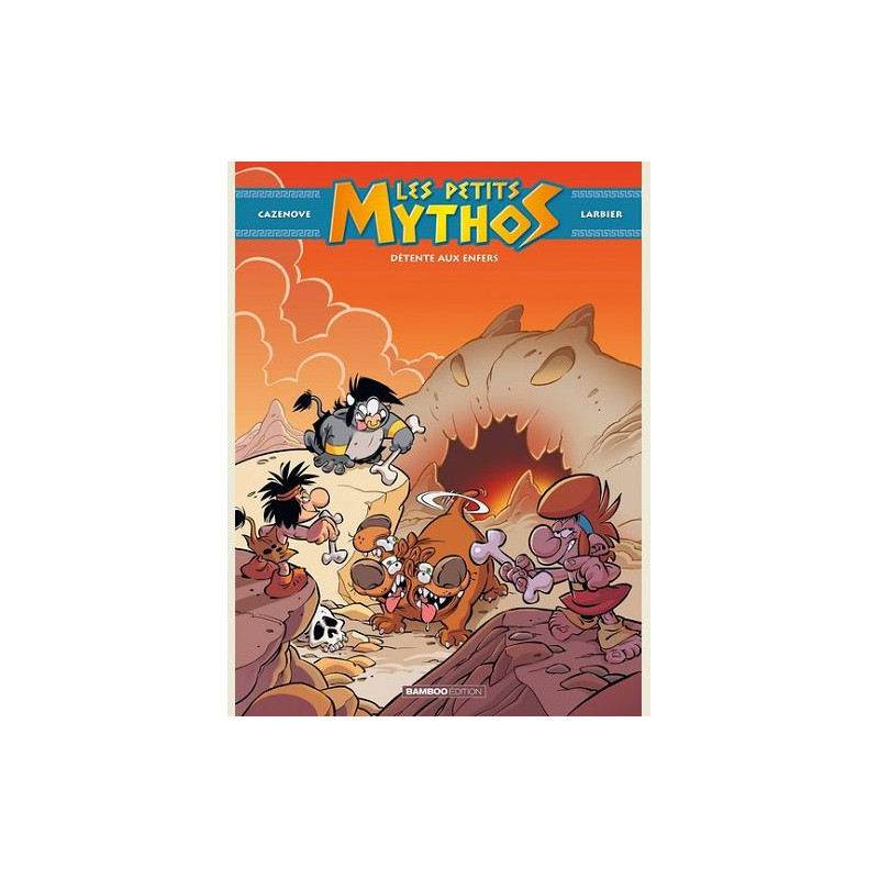 LES PETITS MYTHOS  TOME 05  DETENTE AUX ENFERS