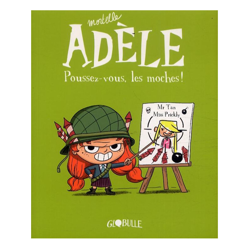 BD MORTELLE ADELE TOME 05 - POUSSEZ-VOUS LES MOCHES 