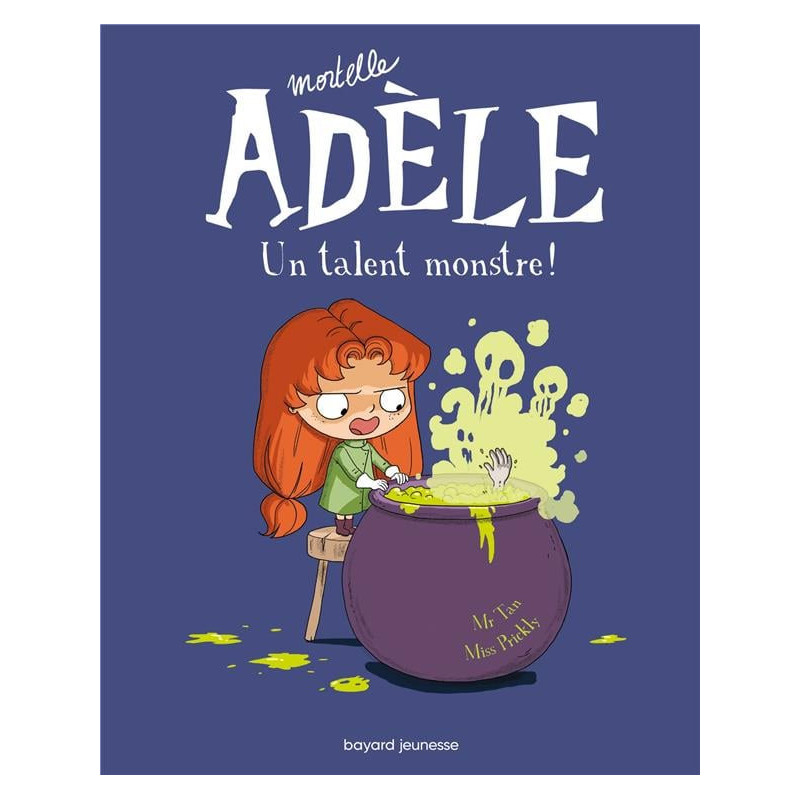 BD MORTELLE ADELE TOME 06 - UN TALENT MONSTRE 