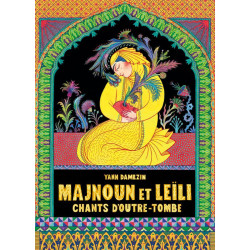 MAJNOUN ET LEILI  CHANTS D OUTRETOMBE